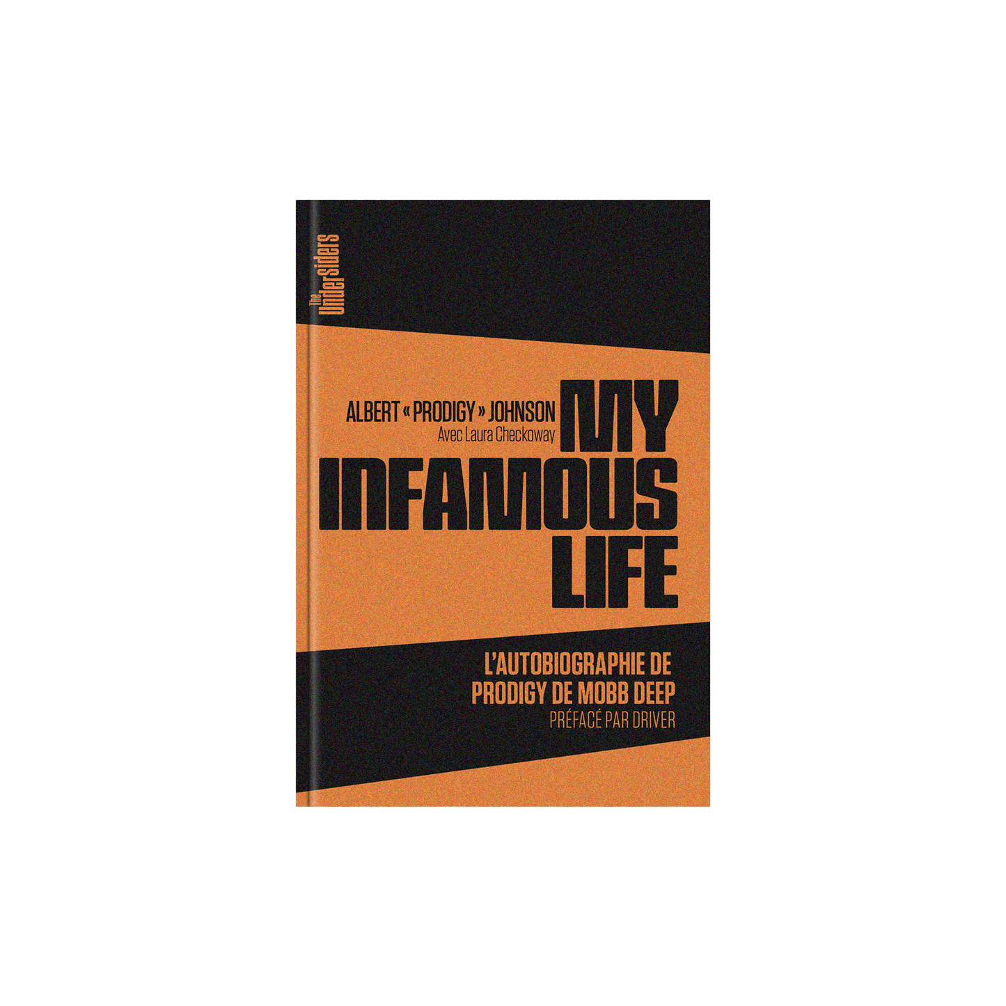LIVRE "MY INFAMOUS LIFE " de PRODIGY